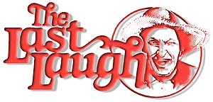The Last Laugh